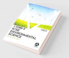 Environmental Science: Textbook for ICSE Class 9