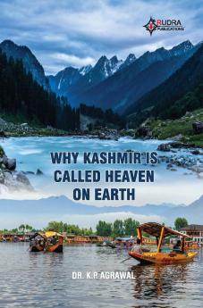 Why Kashmir is Called Heaven on Earth