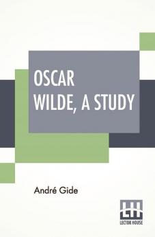 Oscar Wilde A Study