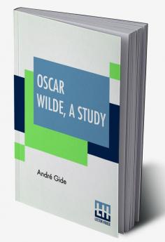 Oscar Wilde A Study