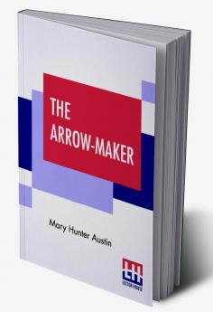 The Arrow-Maker