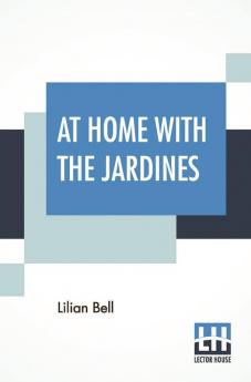 At Home With The Jardines