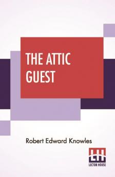 The Attic Guest