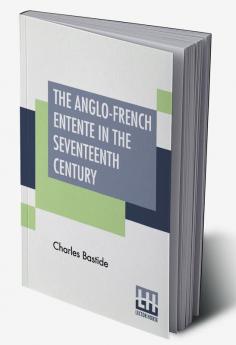 The Anglo-French Entente In The Seventeenth Century