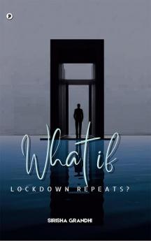 What if lockdown repeats?