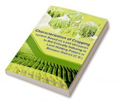 Characterization of Cropping System Based on Land Utilization