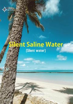 SILENT SALINE WATER