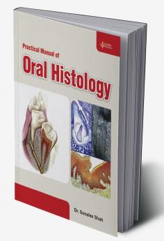 PRACTICAL MANUAL OF ORAL HISTOLOGY