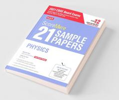 ScoreMore 21 Sample Papers For CBSE Board Exam 2021-22 - Class 12 Physics
