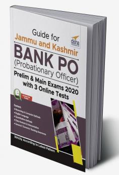 Guide for Jammu and Kashmir Bank PO (Probationary Officer) Prelim & Main Exams 2020 with 3 Online Tests