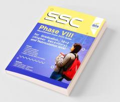 SSC Selection Posts Phase VIII Recruitment Exam 2020 Guide for Graduation 10+2 (Higher Secondary) and Matriculation level