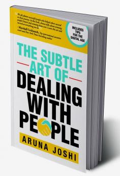 The Subtle Art of Dealing with People