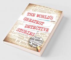 The World's Greatest Detective Stories