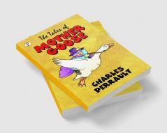 The Tales of Mother Goose