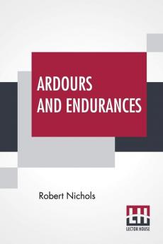 Ardours And Endurances