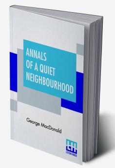 Annals Of A Quiet Neighbourhood