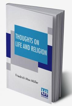 Thoughts On Life And Religion