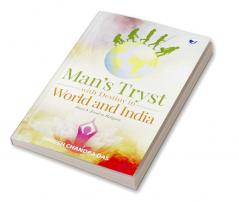 Man’s Tryst with Destiny in World and India: Part-A :Food to Religion