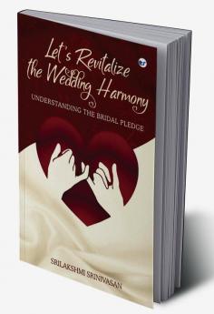 Lets revitalize the wedding harmony Understanding the Bridal Pledge