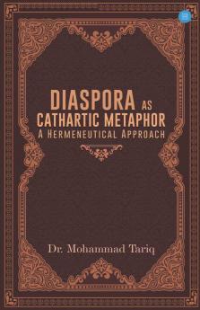 Diaspora As Cathartic Metaphor: A Hermeneutical Approach