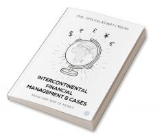 Intercontinental Financial Management and Cases - Monetary way of money