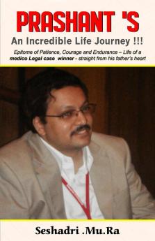 Prashant's - An Incredible Life Journey!!!