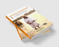 Divine Whispers - 365 SPIRITUAL QUOTES OF H.H. SRI SRI RAVI SHANKAR