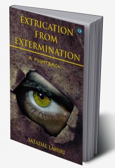 EXTRICATION FROM EXTERMINATION