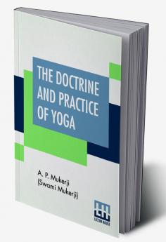 The Doctrine And Practice Of Yoga