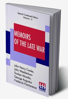 Memoirs Of The Late War (Complete)