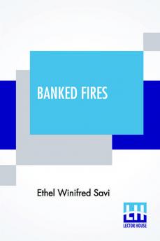 Banked Fires