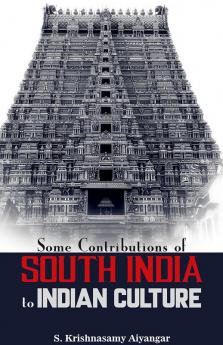 Some Contributions of South India to Indian Culture