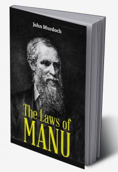 THE LAWS OF MANU or MANAVA DHARMASASTRA