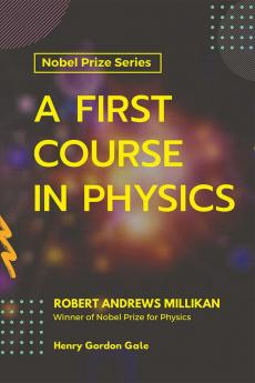 A First Course In Physics