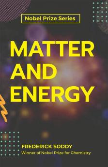 Matter and Energy