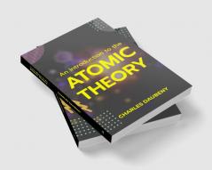 An Introduction to the Atomic Theory