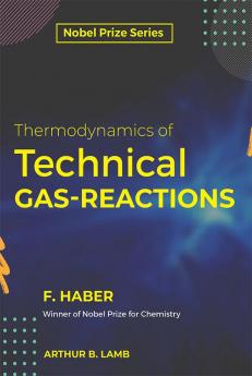 Thermodynamics of Technical Gas Reactions