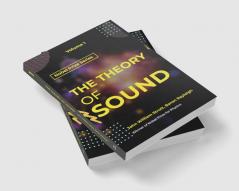 Theory of Sound VOLUME - I