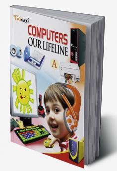 Computer Our Lifeline–A