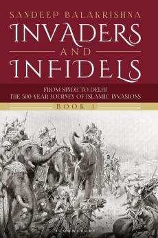 Invaders and Infidels (Book 1)