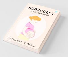 Surrogacy Laws - A Critical Analysis.
