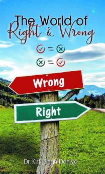 THE WORLD OF RIGHT & WRONG