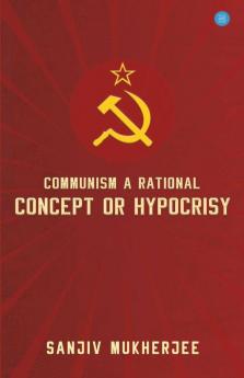 Communism A Rational Concept Or Hypocrisy