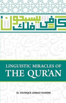 Linguistic Miracles Of The Qur'An