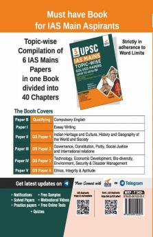 5 Years UPSC IAS Mains Topic-wise Solved Papers (2019 to 2015) for Paper B (Compulsory English) Paper I (Essay) & Paper II - V (General Studies Papers 1 to 4)