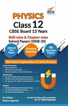 Physics Class 12 CBSE Board 13 Years Skill-wise & Chapter-wise Solved Papers (2008 - 20) 7th Edition