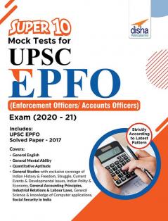 Super 10 Mock Tests for UPSC EPFO (Enforcement Officers/Accounts Officers) Exam (2020-21)