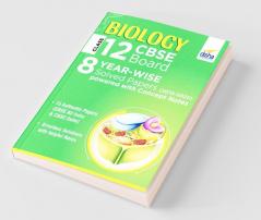 Biology Class 12 CBSE Board 8 YEAR-WISE (2013 - 2020) Solved Papers powered with Concept Notes