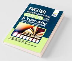 English Language & Literature Class 10 CBSE Board 8 YEAR-WISE Solved Papers (2013 - 2020) powered with Concept Notes