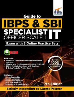 Guide to IBPS & SBI Specialist IT Officer Scale I Exam with 3 Online Practice Sets - 7th Edition